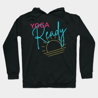 Yoga Ready Hoodie